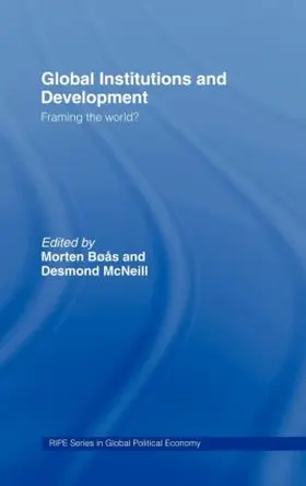Boas / McNeill | Global Institutions and Development | Buch | 978-0-415-31289-9 | sack.de
