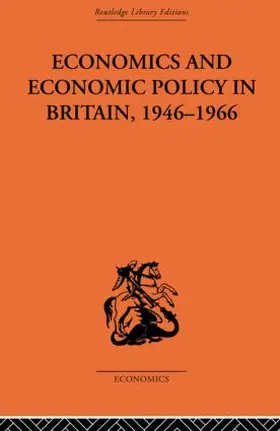Hutchison |  Economics and Economic Policy in Britain | Buch |  Sack Fachmedien