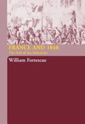 Fortescue |  France and 1848 | Buch |  Sack Fachmedien