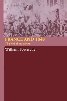 Fortescue |  France and 1848 | Buch |  Sack Fachmedien
