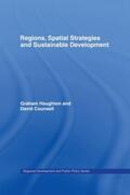 Counsell / Haughton |  Regions, Spatial Strategies and Sustainable Development | Buch |  Sack Fachmedien
