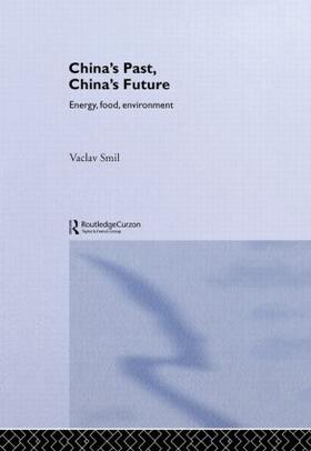 Smil | China's Past, China's Future | Buch | 978-0-415-31498-5 | sack.de