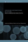 Albert / Hilkermeier |  Observing International Relations | Buch |  Sack Fachmedien