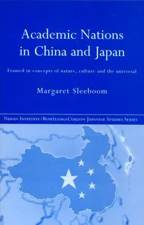 Sleeboom |  Academic Nations in China and Japan | Buch |  Sack Fachmedien