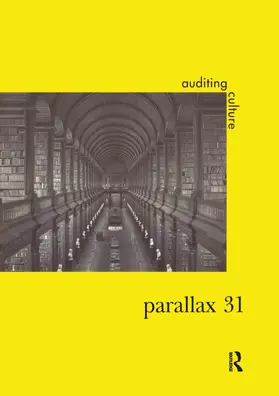 Chare / Bailey / Kilroy |  Parallax 31 Vol10 No2 Auditing | Buch |  Sack Fachmedien