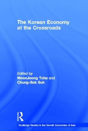 Suh / Tcha | The Korean Economy at the Crossroads | Buch | 978-0-415-31602-6 | sack.de