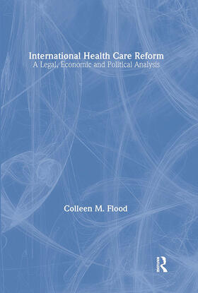Flood |  International Health Care Reform | Buch |  Sack Fachmedien