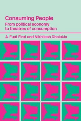 Dholakia / Firat | Consuming People | Buch | 978-0-415-31620-0 | sack.de