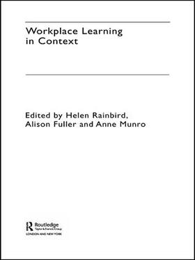 Fuller / Munro / Rainbird | Workplace Learning in Context | Buch | 978-0-415-31630-9 | sack.de