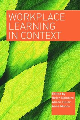 Fuller / Munro / Rainbird | Workplace Learning in Context | Buch | 978-0-415-31631-6 | sack.de