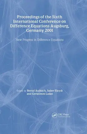 Aulbach / Elaydi / Ladas |  Proceedings of the Sixth International Conference on Difference Equations Augsburg, Germany 2001 | Buch |  Sack Fachmedien