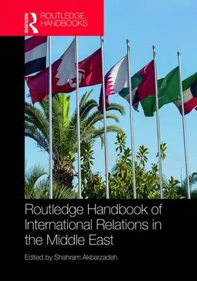 Akbarzadeh |  Routledge Handbook of International Relations in the Middle East | Buch |  Sack Fachmedien