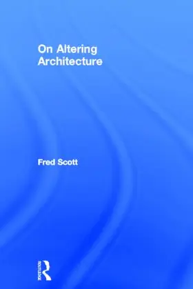 Scott | On Altering Architecture | Buch | 978-0-415-31751-1 | www.sack.de