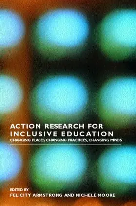 Armstrong / Moore | Action Research for Inclusive Education | Buch | 978-0-415-31802-0 | sack.de