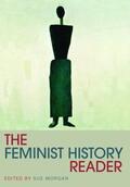 Morgan |  The Feminist History Reader | Buch |  Sack Fachmedien