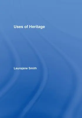 Smith | Uses of Heritage | Buch | 978-0-415-31830-3 | www.sack.de