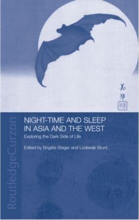 Brunt / Steger | Night-time and Sleep in Asia and the West | Buch | 978-0-415-31850-1 | sack.de