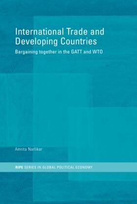 Narlikar | International Trade and Developing Countries | Buch | 978-0-415-31859-4 | sack.de