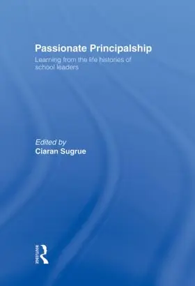 Sugrue |  Passionate Principalship | Buch |  Sack Fachmedien