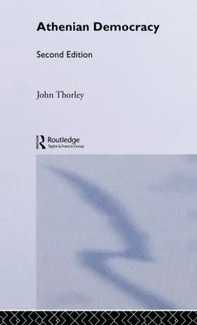 Thorley | Athenian Democracy | Buch | 978-0-415-31933-1 | www.sack.de
