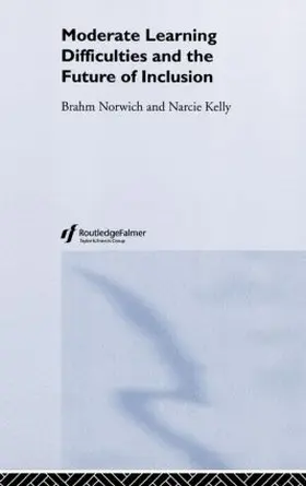 Kelly / Norwich | Moderate Learning Difficulties and the Future of Inclusion | Buch | 978-0-415-31974-4 | www.sack.de