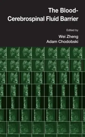 Zheng / Chodobski |  The Blood-Cerebrospinal Fluid Barrier | Buch |  Sack Fachmedien