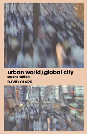 Clark | Urban World/Global City | Buch | 978-0-415-32097-9 | www.sack.de