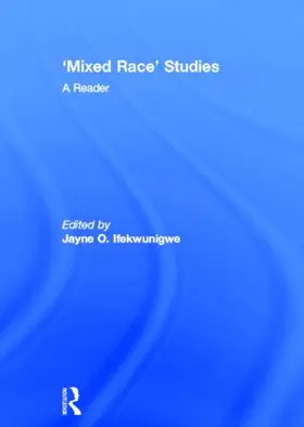 Ifekwunigwe | 'Mixed Race' Studies | Buch | 978-0-415-32163-1 | sack.de