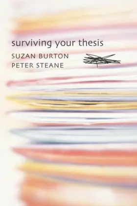 Burton / Steane |  Surviving Your Thesis | Buch |  Sack Fachmedien