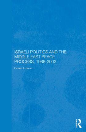 Barari |  Israeli Politics and the Middle East Peace Process, 1988-2002 | Buch |  Sack Fachmedien