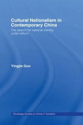 Guo |  Cultural Nationalism in Contemporary China | Buch |  Sack Fachmedien