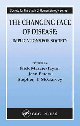 Mascie-Taylor / Peters / McGarvey | The Changing Face of Disease | Buch | 978-0-415-32280-5 | sack.de