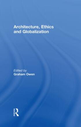 Owen | Architecture, Ethics and Globalization | Buch | 978-0-415-32373-4 | sack.de