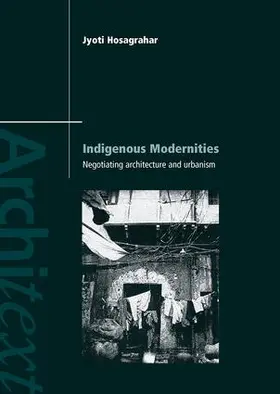 Hosagrahar |  Indigenous Modernities | Buch |  Sack Fachmedien