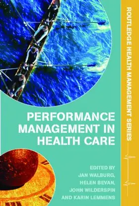 Bevan / Walburg / Wilderspin |  Performance Management in Healthcare | Buch |  Sack Fachmedien