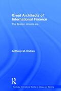 Endres |  Architects of the International Financial System | Buch |  Sack Fachmedien