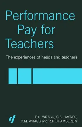 Wragg / Haynes / Chamberlin | Performance Pay for Teachers | Buch | 978-0-415-32417-5 | www.sack.de