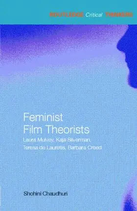 Chaudhuri |  Feminist Film Theorists | Buch |  Sack Fachmedien