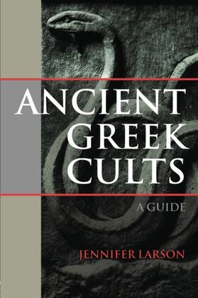 Larson | Ancient Greek Cults | Buch | sack.de