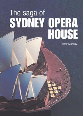 Murray | The Saga of Sydney Opera House | Buch | sack.de