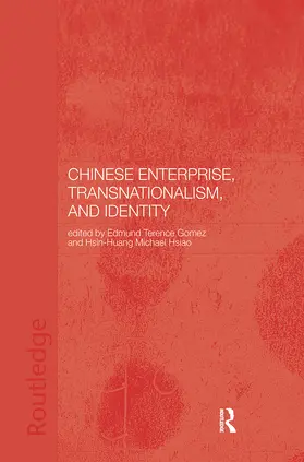 Gomez / Hsiao |  Chinese Enterprise, Transnationalism and Identity | Buch |  Sack Fachmedien