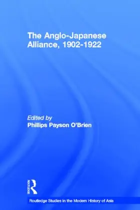 O'Brien |  The Anglo-Japanese Alliance, 1902-1922 | Buch |  Sack Fachmedien