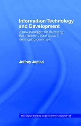 James |  Information Technology and Development | Buch |  Sack Fachmedien