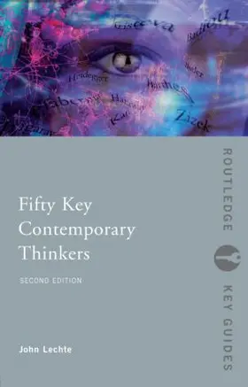 Lechte |  Fifty Key Contemporary Thinkers | Buch |  Sack Fachmedien