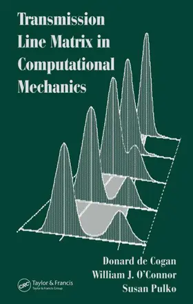 de Cogan / O'Connor / Pulko | Transmission Line Matrix (TLM) in Computational Mechanics | Buch | 978-0-415-32717-6 | sack.de