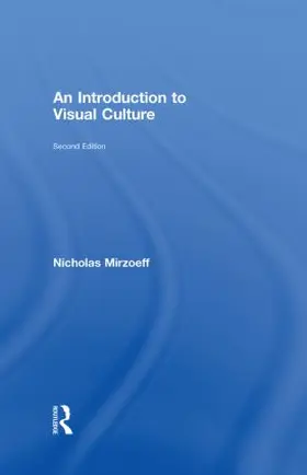 Mirzoeff |  An Introduction to Visual Culture | Buch |  Sack Fachmedien