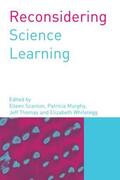 Murphy / Scanlon / Thomas |  Reconsidering Science Learning | Buch |  Sack Fachmedien