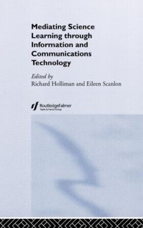 Holliman / Scanlon |  Mediating Science Learning through Information and Communications Technology | Buch |  Sack Fachmedien