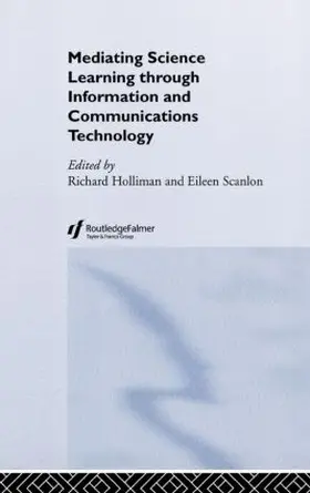 Holliman / Scanlon |  Mediating Science Learning through Information and Communications Technology | Buch |  Sack Fachmedien