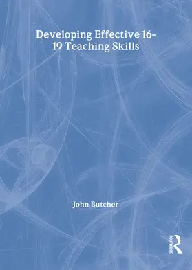 Butcher |  Developing Effective 16-19 Teaching Skills | Buch |  Sack Fachmedien